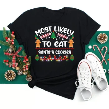 סביר להניח לאכול את העוגיות של סנטה חג המולד חולצת טי מכתבים מודפס אומר טי המשפחה התאמת תחפושות חג המולד מתנות