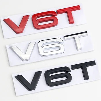 3d מתכת מכונית אותיות V6T לוגו עבור אאודי A4 A5 A6 A7 Q5 Q7 S5 S6 RS4 פנדר הצד האחורי תא המטען V6T סמל התג מדבקות אביזרים
